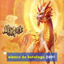 elenco do botafogo 2001